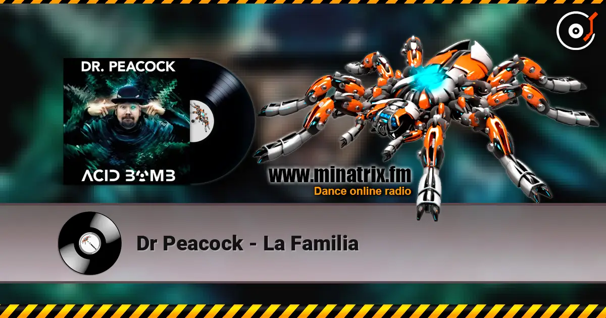 Dr Peacock - La Familia écouter en ligne en haute qualité | Minatrix.FM