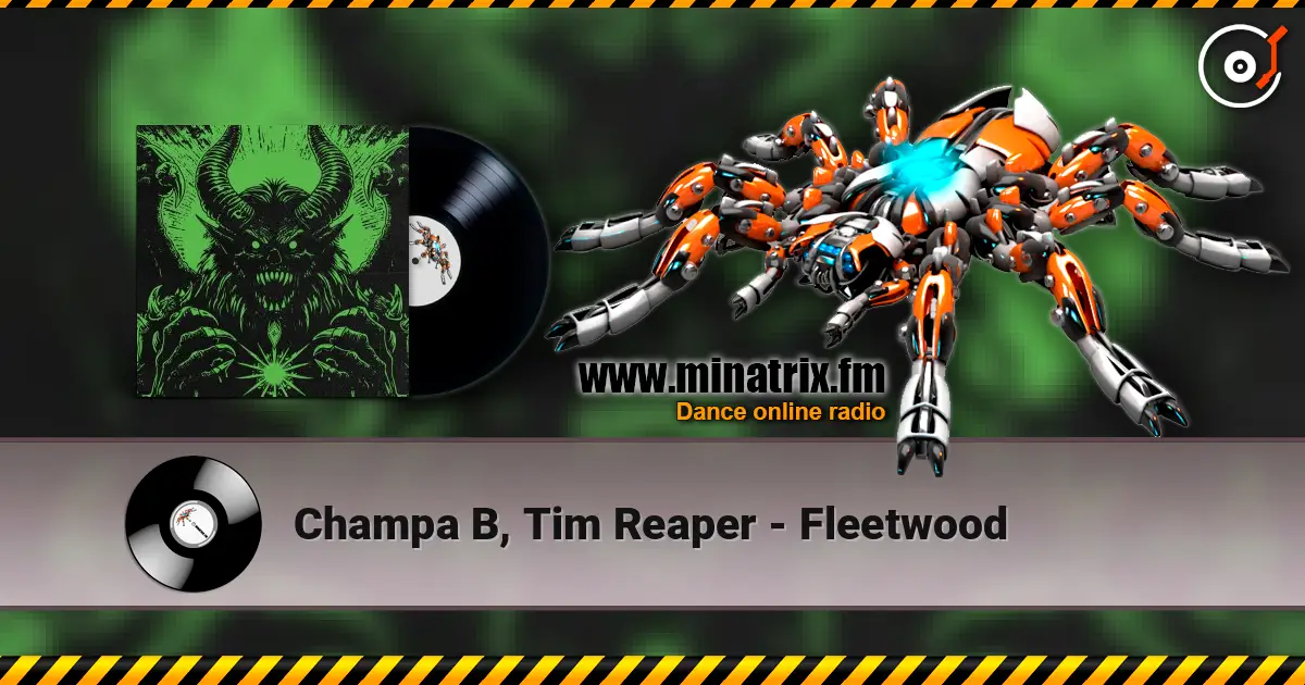 Champa B, Tim Reaper - Fleetwood écouter en ligne en haute qualité | Minatrix.FM