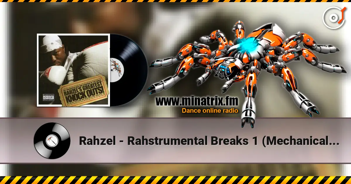 Rahzel - Rahstrumental Breaks 1 (Mechanical Man 1) écouter en ligne en haute qualité | Minatrix.FM