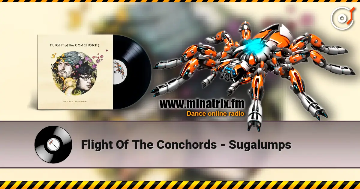 Flight Of The Conchords - Sugalumps écouter en ligne en haute qualité | Minatrix.FM