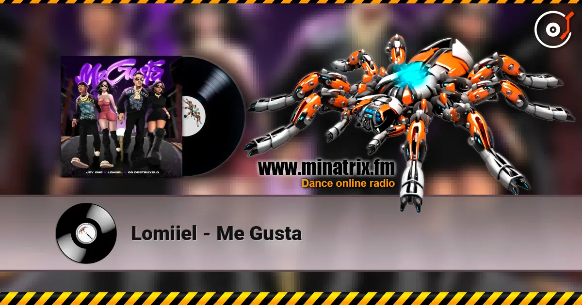 Lomiiel - Me Gusta écouter en ligne en haute qualité | Minatrix.FM
