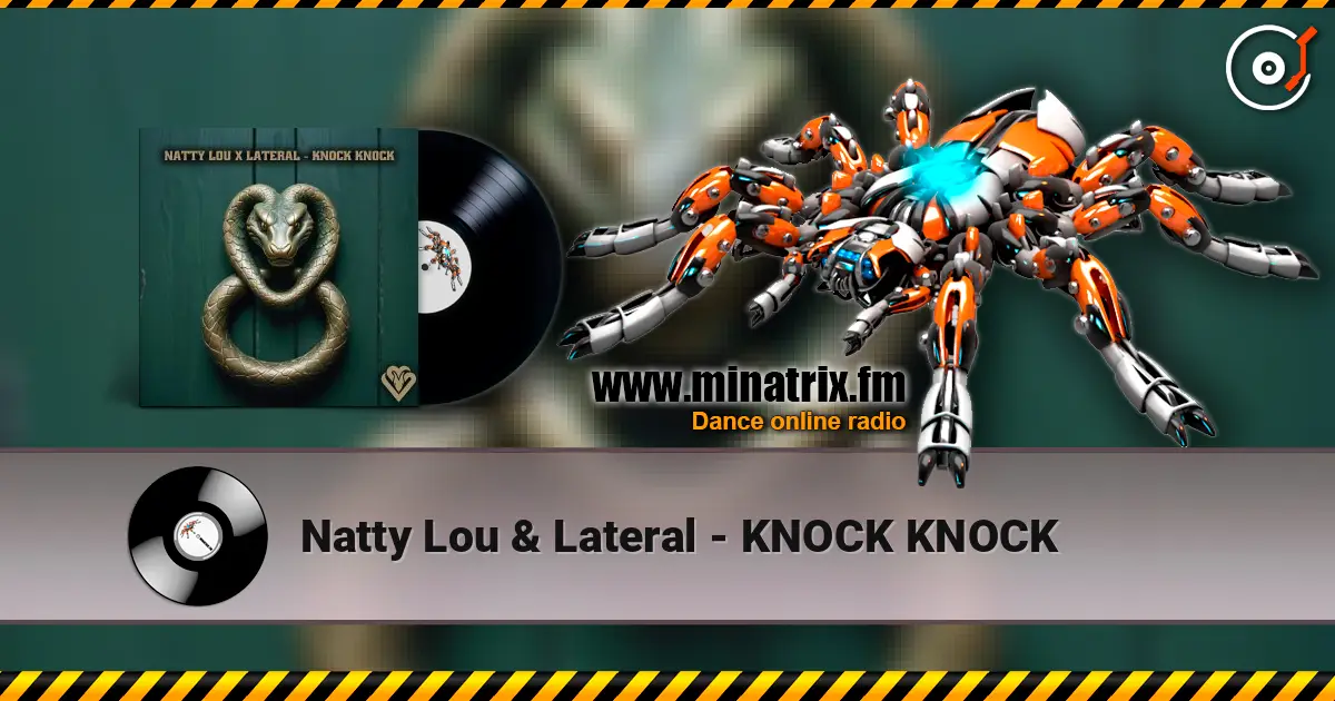 Natty Lou & Lateral - KNOCK KNOCK écouter en ligne en haute qualité | Minatrix.FM