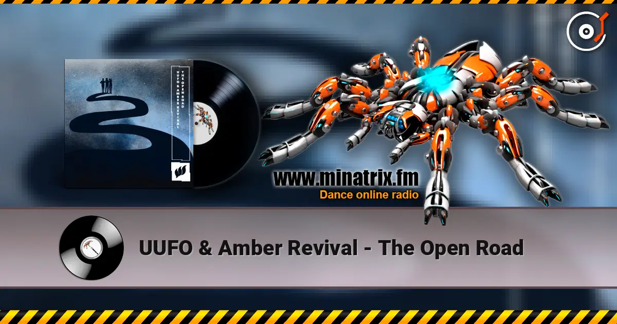 UUFO & Amber Revival - The Open Road écouter en ligne en haute qualité | Minatrix.FM