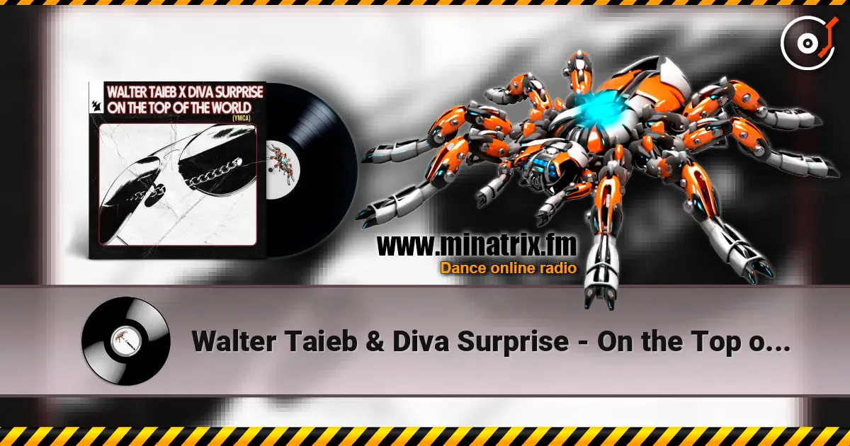 Walter Taieb & Diva Surprise - On the Top of the World (YMCA) écouter en ligne en haute qualité | Minatrix.FM