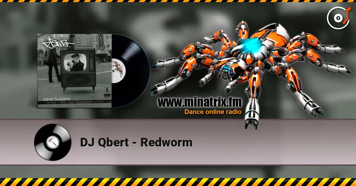 DJ Qbert - Redworm écouter en ligne en haute qualité | Minatrix.FM