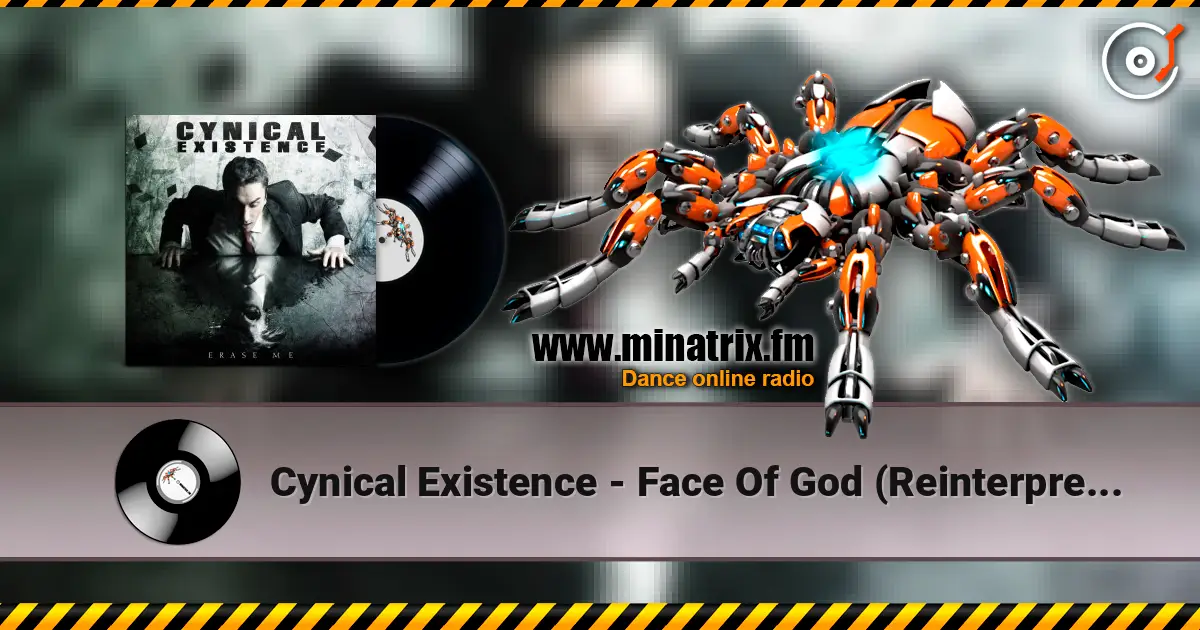 Cynical Existence - Face Of God (Reinterpreted By Freaky Mind) écouter en ligne en haute qualité | Minatrix.FM