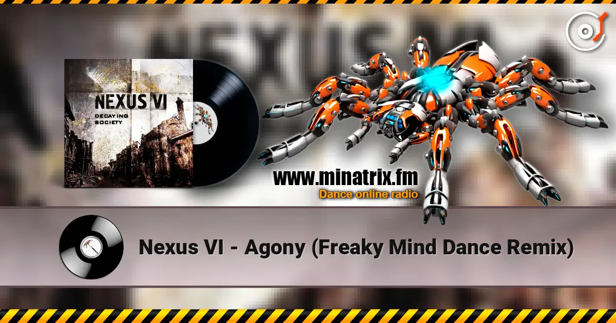 Nexus VI - Agony (Freaky Mind Dance Remix) écouter en ligne en haute qualité | Minatrix.FM