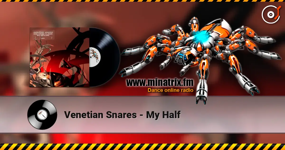 Venetian Snares - My Half écouter en ligne en haute qualité | Minatrix.FM