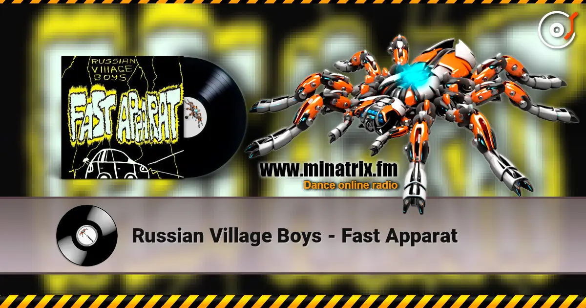 Russian Village Boys - Fast Apparat écouter en ligne en haute qualité | Minatrix.FM