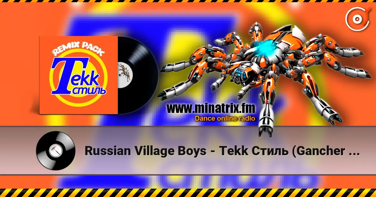 Russian Village Boys - Tekk Стиль (Gancher & Ruin Remix) écouter en ligne en haute qualité | Minatrix.FM