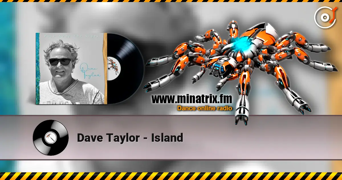 Dave Taylor - Island écouter en ligne en haute qualité | Minatrix.FM