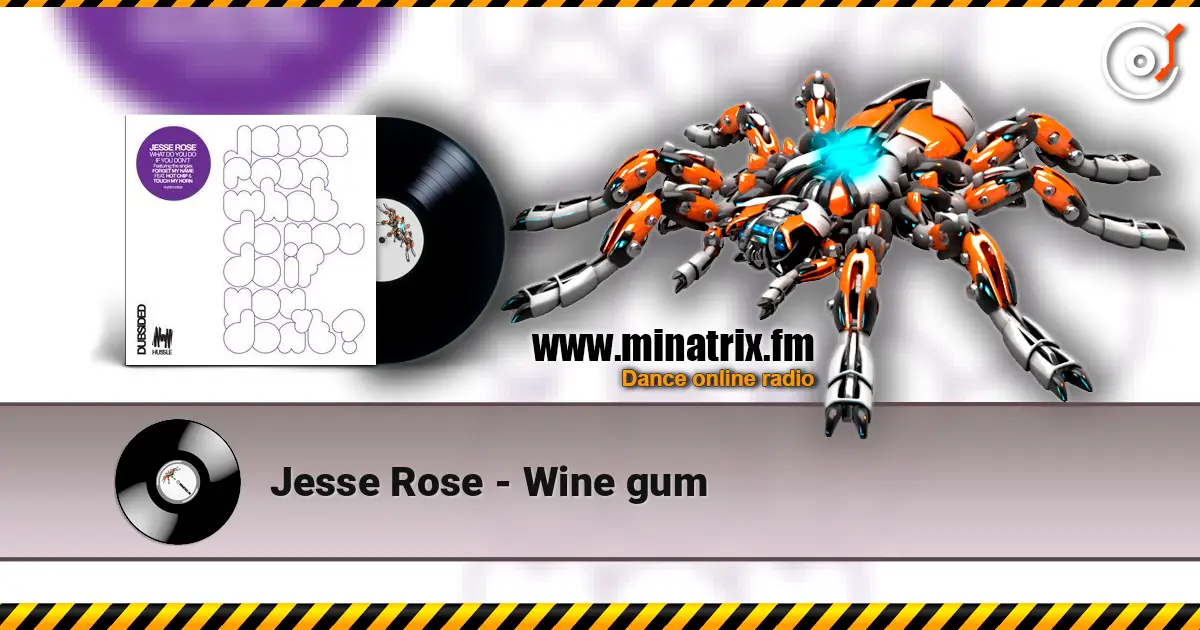 Jesse Rose - Wine gum écouter en ligne en haute qualité | Minatrix.FM