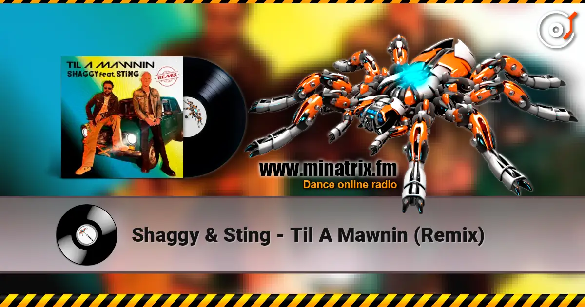 Shaggy & Sting - Til A Mawnin (Remix) écouter en ligne en haute qualité | Minatrix.FM