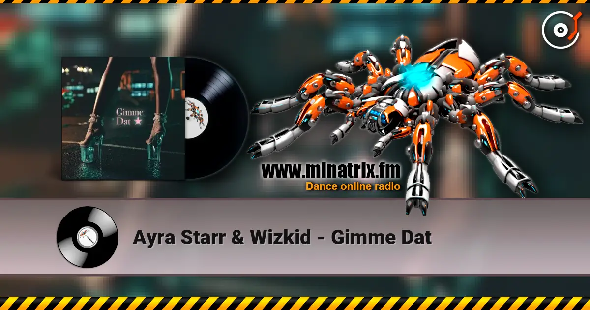 Ayra Starr & Wizkid - Gimme Dat écouter en ligne en haute qualité | Minatrix.FM