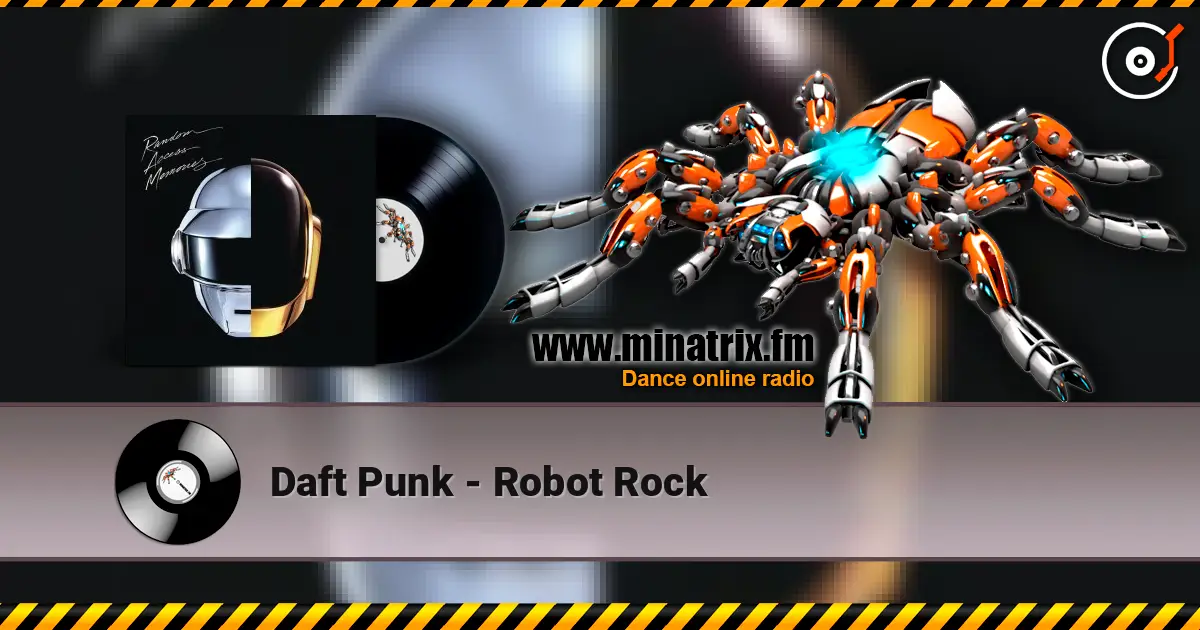 Daft Punk - Robot Rock écouter en ligne en haute qualité | Minatrix.FM