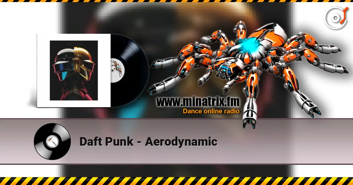 Daft Punk - Aerodynamic écouter en ligne en haute qualité | Minatrix.FM