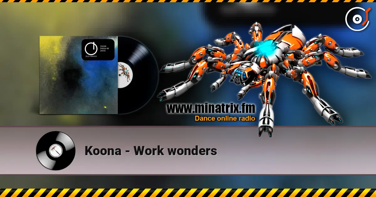 Koona - Work wonders écouter en ligne en haute qualité | Minatrix.FM
