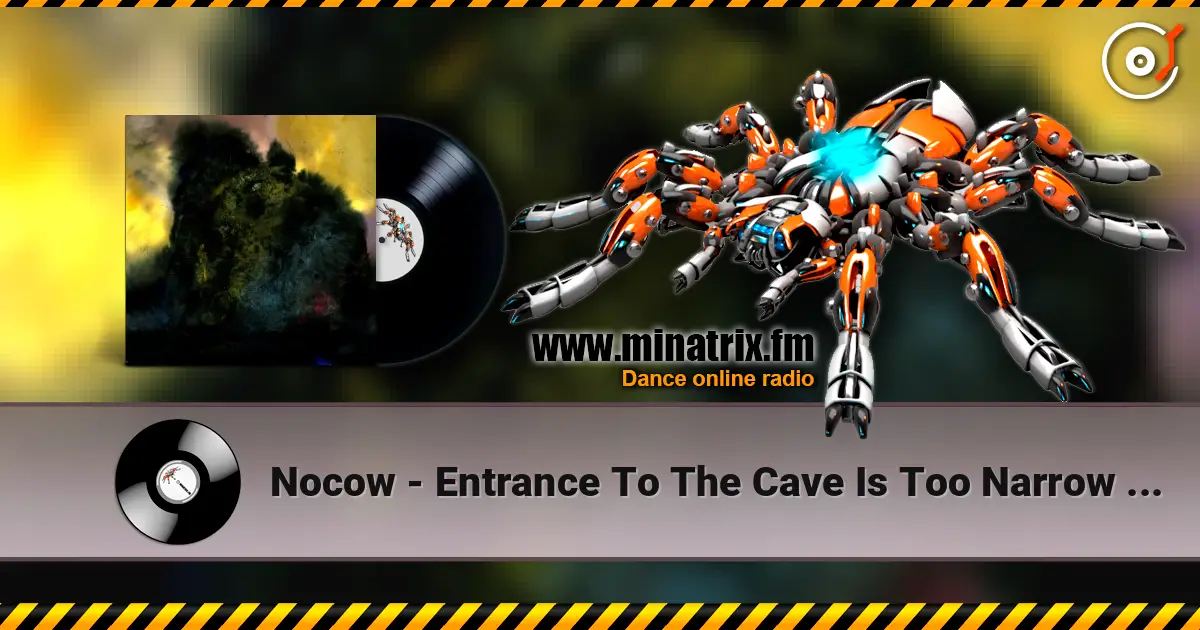 Nocow - Entrance To The Cave Is Too Narrow For A Tiger écouter en ligne en haute qualité | Minatrix.FM