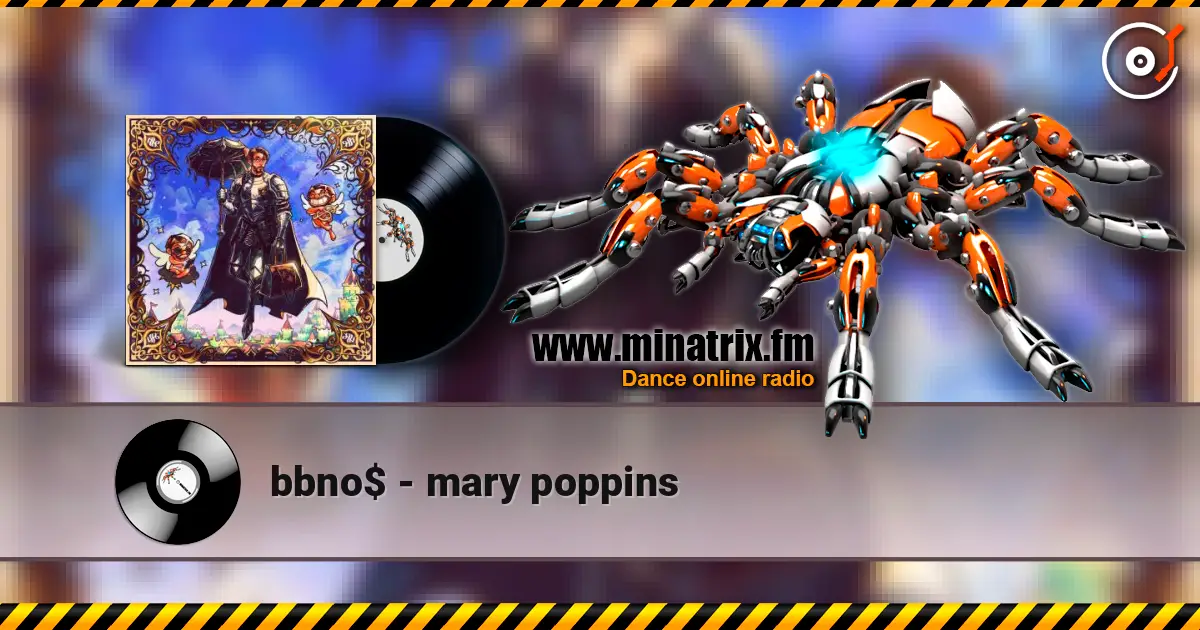 bbno$ - mary poppins écouter en ligne en haute qualité | Minatrix.FM