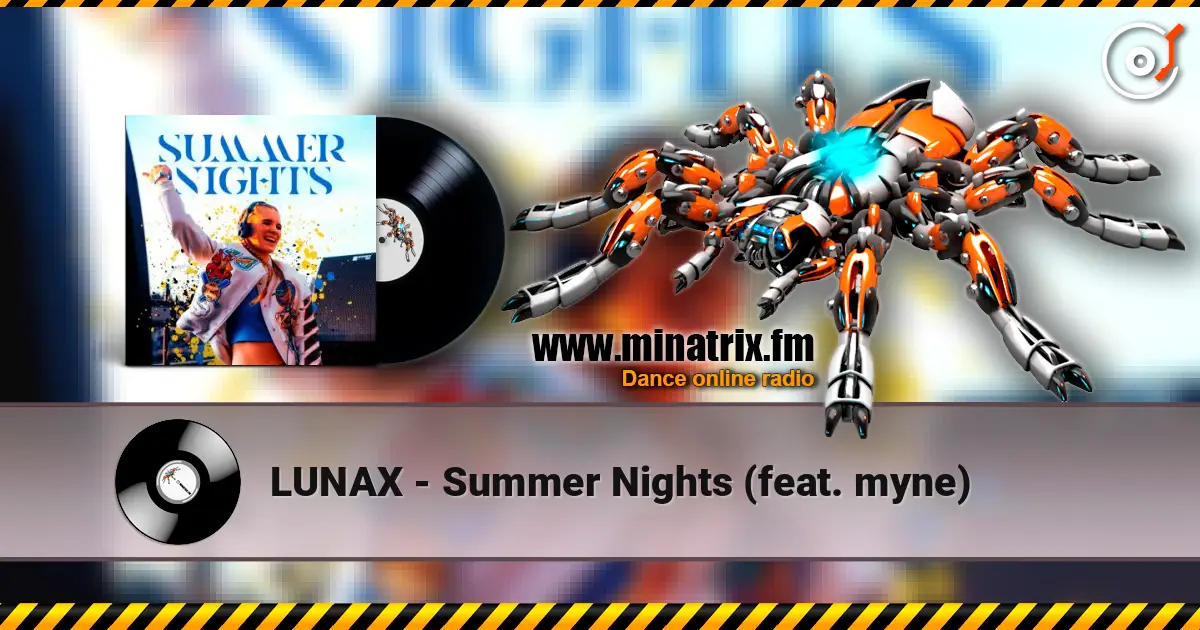 LUNAX - Summer Nights (feat. myne) écouter en ligne en haute qualité | Minatrix.FM