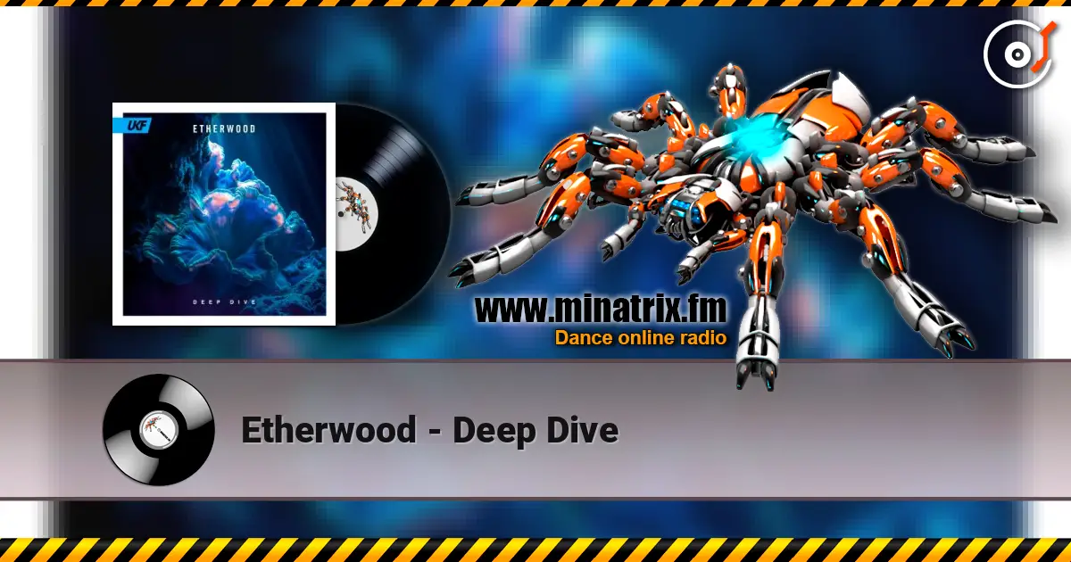 Etherwood - Deep Dive écouter en ligne en haute qualité | Minatrix.FM