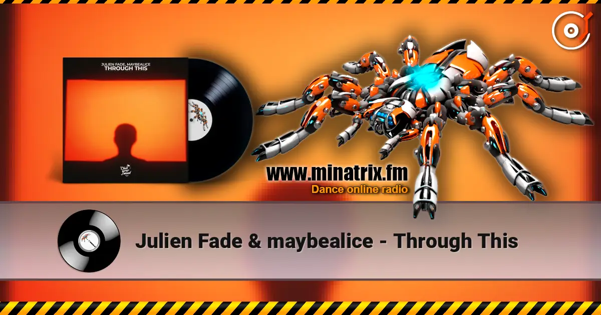 Julien Fade & maybealice - Through This écouter en ligne en haute qualité | Minatrix.FM