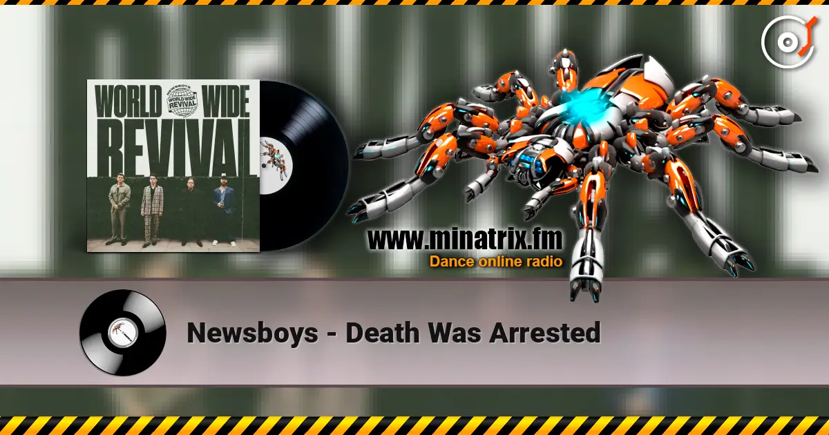 Newsboys - Death Was Arrested écouter en ligne en haute qualité | Minatrix.FM