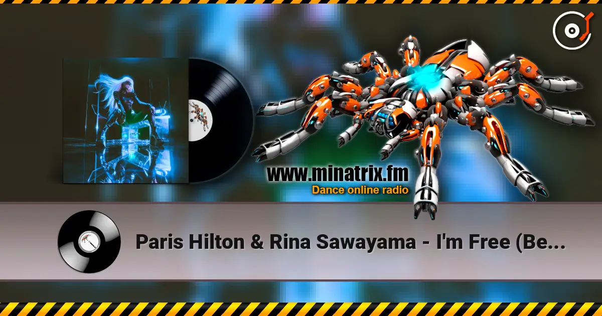 Paris Hilton & Rina Sawayama - I'm Free (Beatbreaker Remix) écouter en ligne en haute qualité | Minatrix.FM