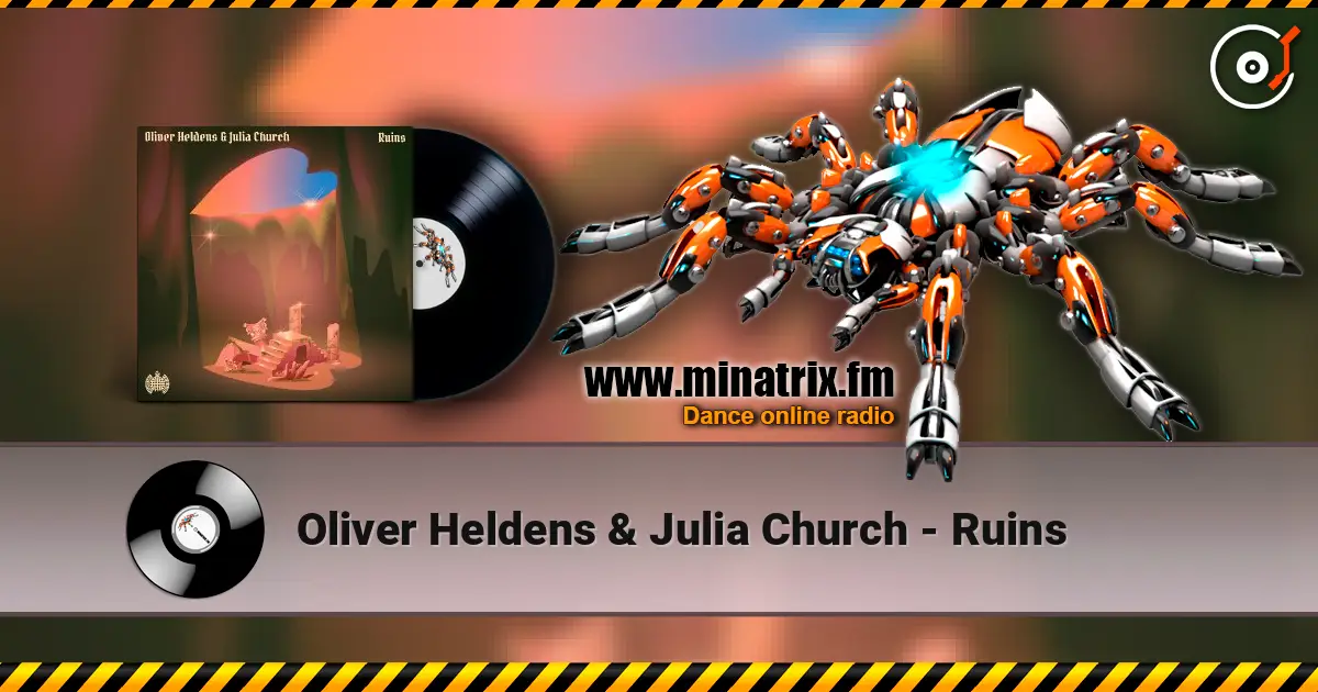 Oliver Heldens & Julia Church - Ruins écouter en ligne en haute qualité | Minatrix.FM