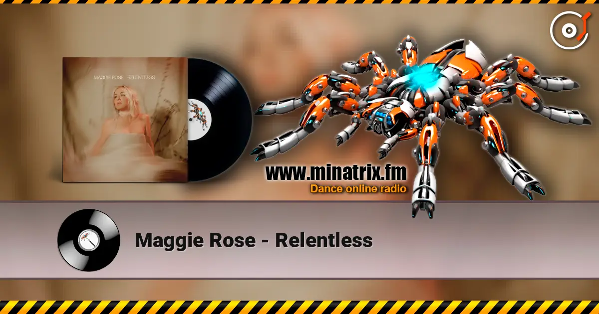 Maggie Rose - Relentless écouter en ligne en haute qualité | Minatrix.FM