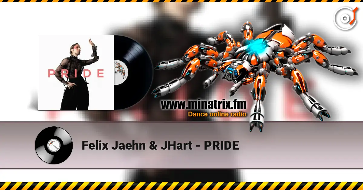 Felix Jaehn & JHart - PRIDE écouter en ligne en haute qualité | Minatrix.FM