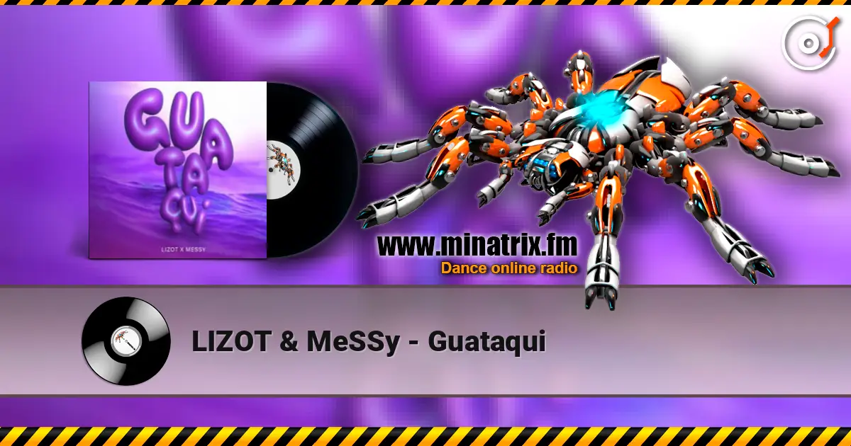 LIZOT & MeSSy - Guataqui écouter en ligne en haute qualité | Minatrix.FM