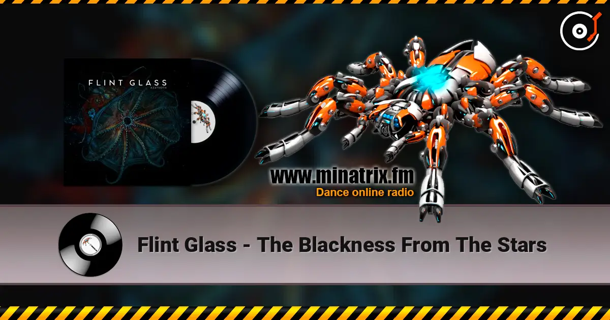 Flint Glass - The Blackness From The Stars écouter en ligne en haute qualité | Minatrix.FM
