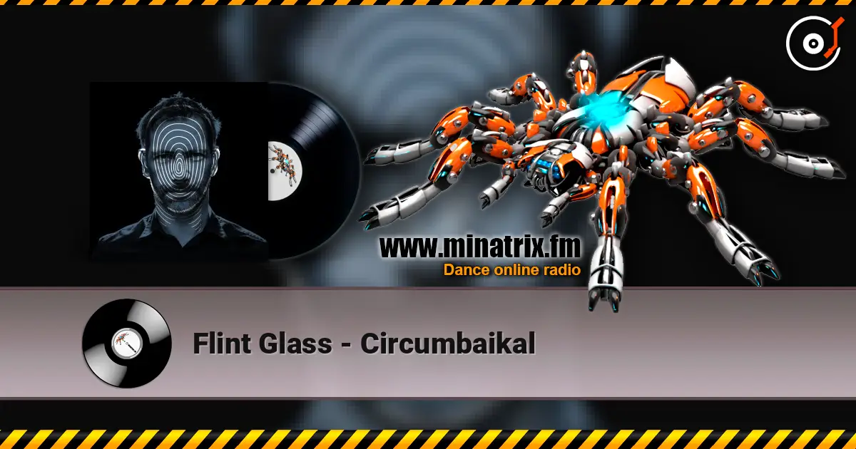 Flint Glass - Circumbaikal écouter en ligne en haute qualité | Minatrix.FM