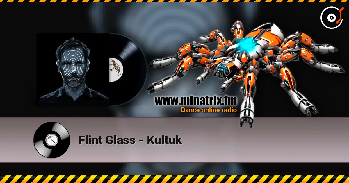 Flint Glass - Kultuk écouter en ligne en haute qualité | Minatrix.FM