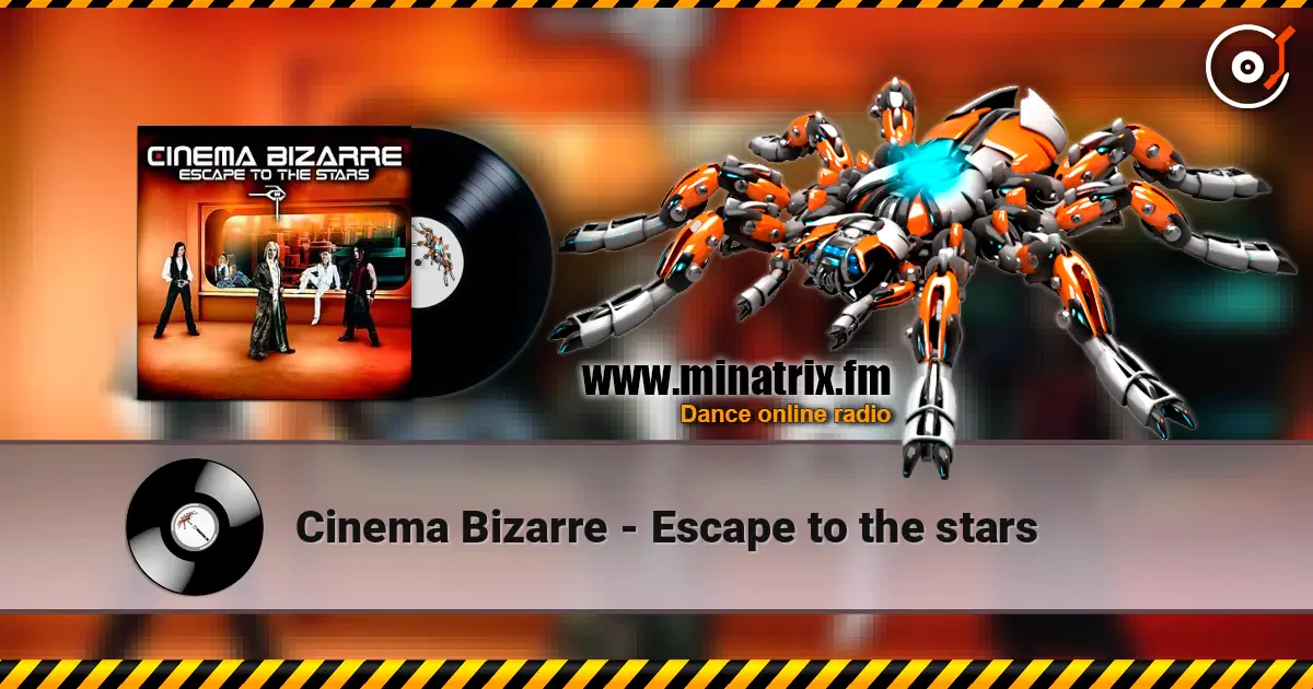 Cinema Bizarre - Escape to the stars écouter en ligne en haute qualité | Minatrix.FM