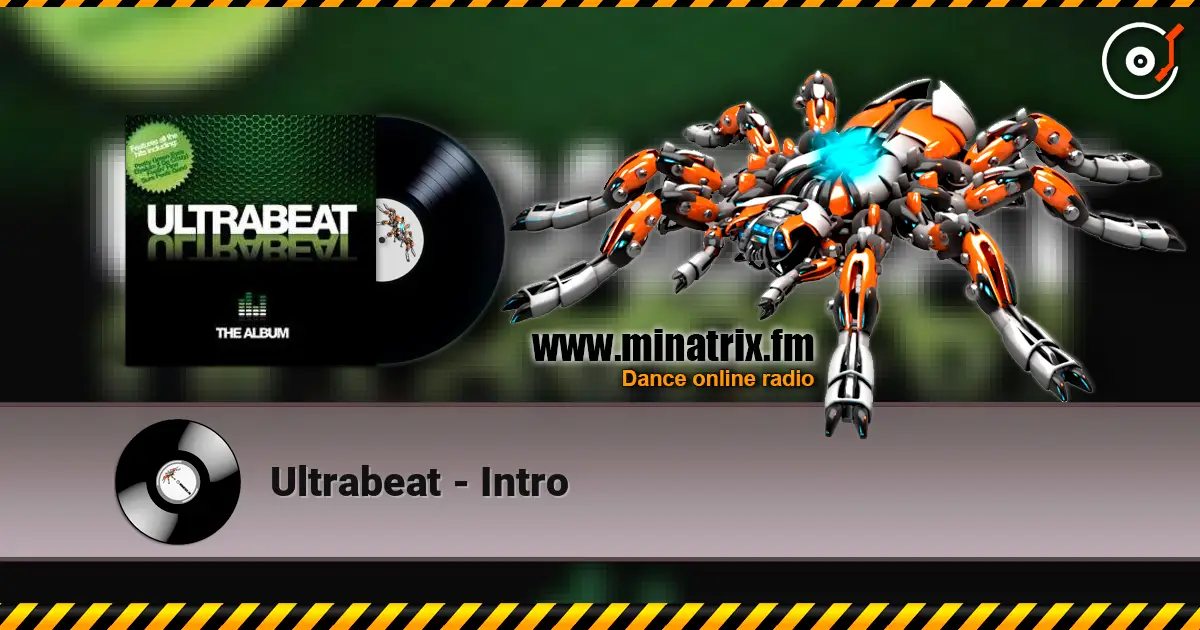 Ultrabeat - Intro écouter en ligne en haute qualité | Minatrix.FM