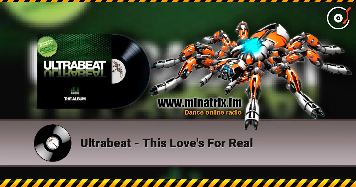 Ultrabeat - This Love's For Real écouter en ligne en haute qualité | Minatrix.FM