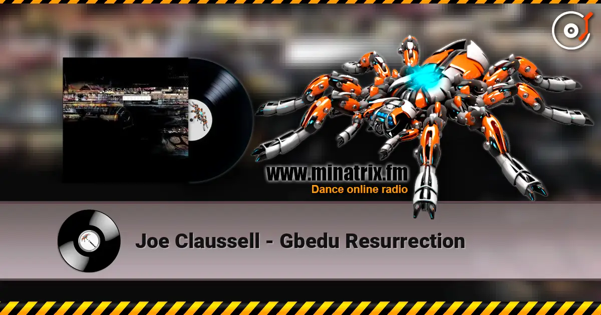 Joe Claussell - Gbedu Resurrection écouter en ligne en haute qualité | Minatrix.FM