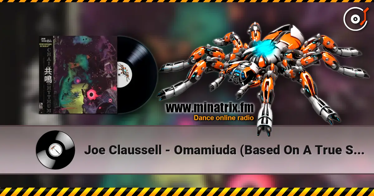 Joe Claussell - Omamiuda (Based On A True Story) écouter en ligne en haute qualité | Minatrix.FM