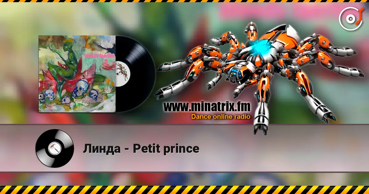 Линда - Petit prince écouter en ligne en haute qualité | Minatrix.FM