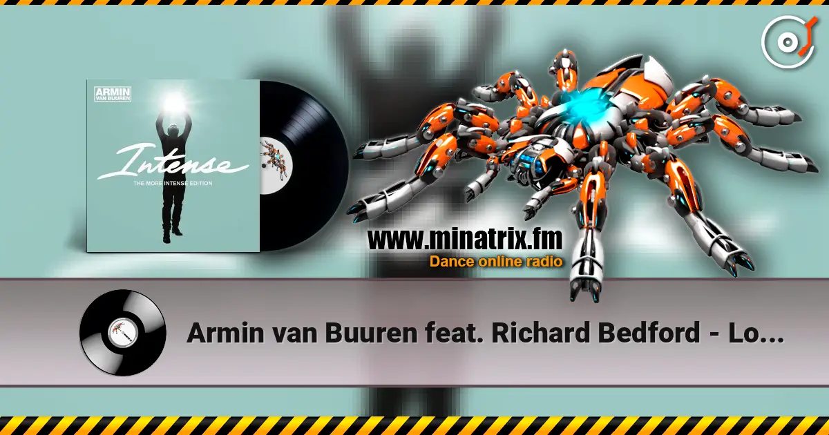 Armin van Buuren feat. Richard Bedford - Love Never Came (The Blizzard Radio Edit) écouter en ligne en haute qualité | Minatrix.FM