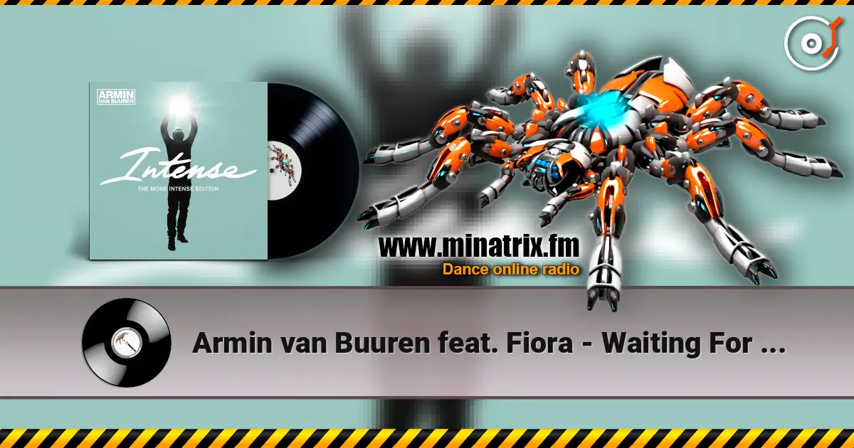 Armin van Buuren feat. Fiora - Waiting For The Night écouter en ligne en haute qualité | Minatrix.FM