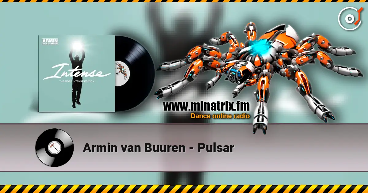 Armin van Buuren - Pulsar écouter en ligne en haute qualité | Minatrix.FM