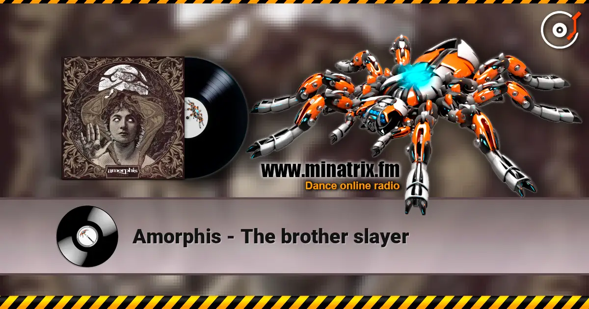 Amorphis - The brother slayer écouter en ligne en haute qualité | Minatrix.FM