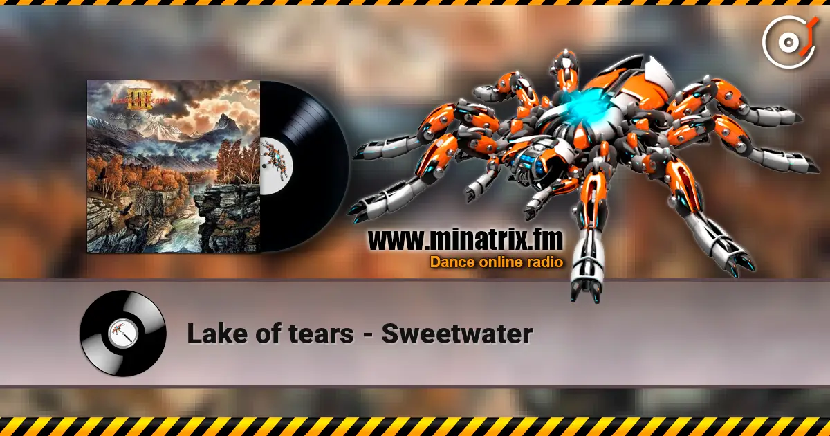 Lake of tears - Sweetwater écouter en ligne en haute qualité | Minatrix.FM