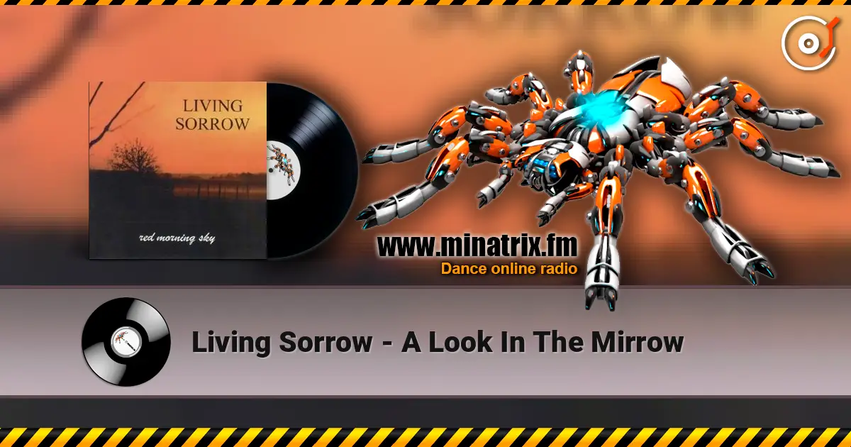 Living Sorrow - A Look In The Mirrow écouter en ligne en haute qualité | Minatrix.FM