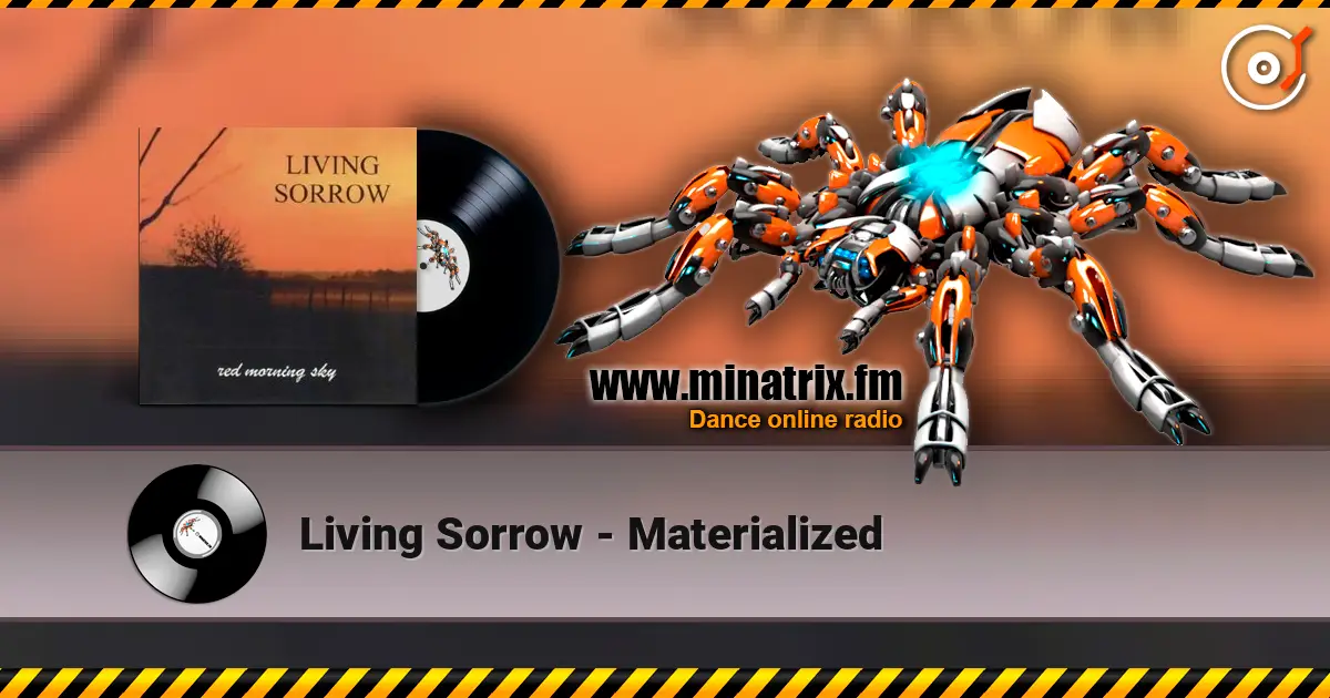 Living Sorrow - Materialized écouter en ligne en haute qualité | Minatrix.FM