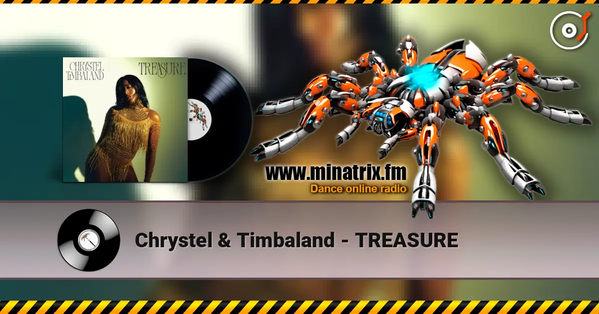 Chrystel & Timbaland - TREASURE écouter en ligne en haute qualité | Minatrix.FM