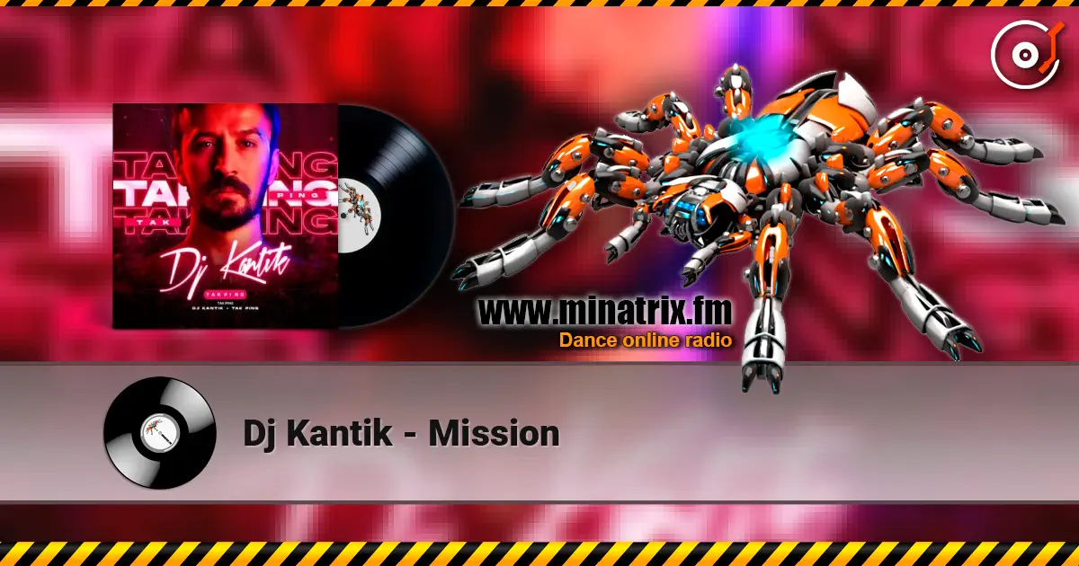 Dj Kantik - Mission écouter en ligne en haute qualité | Minatrix.FM
